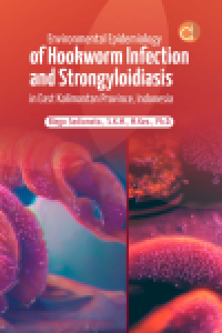 Image of Environmental epidemiology of Hookworm infection and strongyloidas in East Kalimantan Province, Indonesia