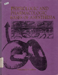 Image of Physiologic and Pharmacologic Bases Of Anesthesia