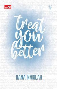 Image of Treat your better