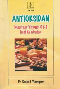 Image of Antioksidan : Manfaat Vitamin C & E bagi kesehatan