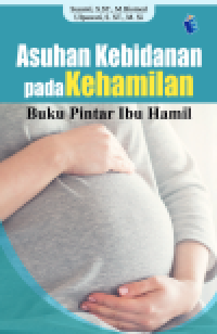 Image of Asuhan kebidanan pada kehamilan buku pintar ibu hamil