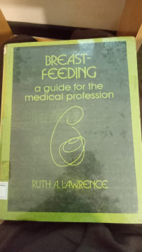 Image of Breast-Feeding : A Guide for The Medical Profession