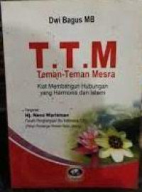 Image of T.T.M Teman Teman Mesra Kiat Membangun Hubungan Yang Harmonis Dan Islami