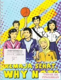 Image of Remaja Sehat WHY NOT?