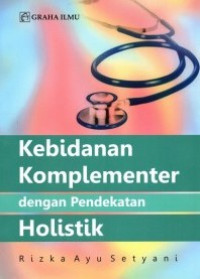 Image of Kebidanan Komplementer dengan Pendekatan Holistik