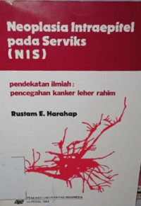 Image of Neoplasia Intraepitel Pada Serviks (NIS): Pendekatan Ilmiah Pencegahan Kanker Leher Rahim