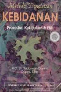 Image of Metode penelitian kebidanan prosedur,kebijakan & Etik