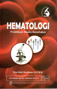 Image of Hematologi : Praktikum Analis Kesehatan Analisis Kesehatan Analisis Kesehatan