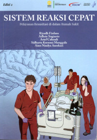 Image of Sistem Reaksi Cepat : Pelayanan Resusitasi di dalam Rumah Sakit