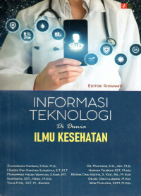 Image of Informasi teknologi di dunia ilmu kesehatan