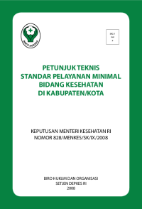 Image of Petunjuk Teknis Perencanaan Pembiayaan SPM Bidang Kesehatan Di Kabupaten/Kota : Keputusan Menteri Kesehatan RI Nomor 317/Menkes/SK/V/2009