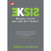 Image of Eksis: berpikir jernih dan jadi diri sendiri