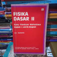 Image of Fisika Dasar II : Buku Panduan Mahasiswa Bagian I : Listrik - Magnet
