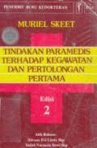 Image of Tindakan paramedis terhadap kegawatan dan pertolongan pertama (ed. 2)