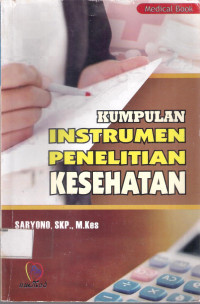 Kumpulan Instrumen Penelitian Kesehatan{BUKU WAJIB KEBIDANAN.}