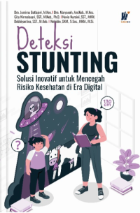Image of Deteksi stunting: solusi inovatif untuk mencegah risiko kesehatan di era digital