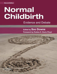 Normal Childbirth (Evidence and Debate)