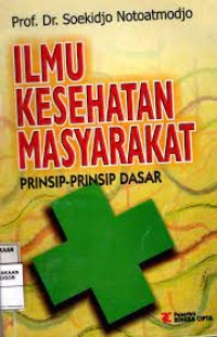 Image of Ilmu Kesehatan Masyarakat (Prinsip Prinsip Dasar){MPB}