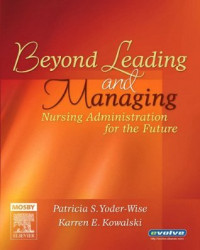 Image of Beyond Leading and Managing : Nursing Administration for the Future
