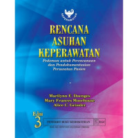 Rencana Asuhan Keperawatan Pedoman untuk Perencanaan dan Pendokumentasian Perawatan Pasien