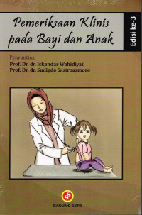 Image of Pemeriksaan klinis pada bayi dan anak (Ed. 3)