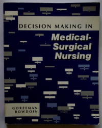 Decision Making In Medical-Surgical Nursing