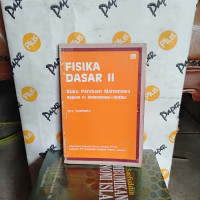 Fisika Dasar II : Buku Panduan Mahasiswa Bagian II : Gelombang - Optika