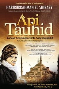 Image of Api tauhid: cahaya keagungan cinta sang mujaddid