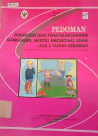 Image of Buku pedoman diagnosis dan penatalaksanaan gangguan mental emosional anak usia 6 tahun kebawah