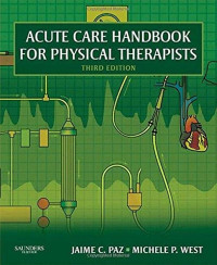 Acute care handbook for physycal therapists Third Edition