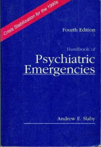 Handbook of psychiatric emergencies (fourth edition)