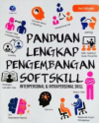 Image of Panduan lengkap pengembangan softskill : interpersonal dan intrapersonal skill