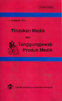 Image of Tindakan medik dan tanggungjawab produk medik