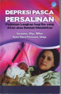 Image of Depresi pasca persalinan pedoman lengkap bagi ibu yang akan atau setelah melahirkan