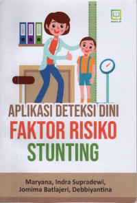 Aplikasi deteksi dini faktor risiko stunting