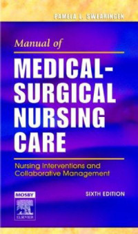Manual of  medical-surgical nursing care : nursing interventions and collaborative management
