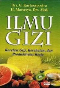 Ilmu Gizi : korelasi gizi kesehatan dan produktivitas kerja