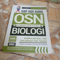 Siap Jadi Juara ONS Biologi : Kumpulan soal ONS Terlengkap dan Terkini tingkat kabupaten, provinsi, dan nasional