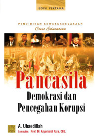 Image of Pendidkan  Kewarganegaraan  Pancasila Demokrasi dan pencegahan korupsi (Buku Wajib M.a. Pancasila Jurkep)