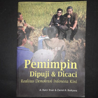 Image of Pemimpin Dipuji & Dicaci Realitas Demokrasi Indonesia Kini
