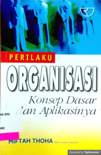 Image of Perilaku organisasi : konsep dasar dan aplikaasinya