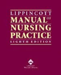 Lippincott Manual of Nursing Practice Eight Edition