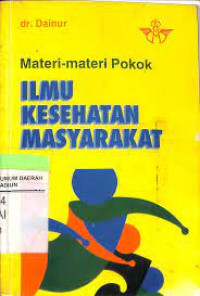 Materi-materi Pokok Ilmu Kesehatan Masyarakat