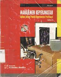 Image of Manajemen keperawatan : aplikasi dalam praktik keperawatan profesional edisi 2