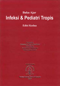 Image of Buku ajar infeksi dan pediatri tropis (Edisi Kedua)