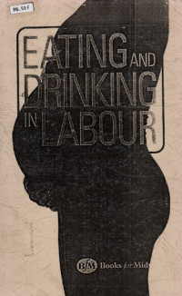 Eating and drinking in labour