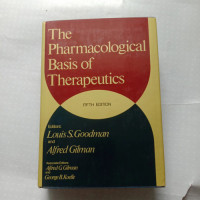 The pharmacological basis of therapeutics