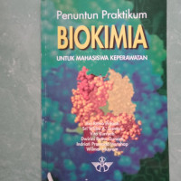 Penuntun Praktikum Biokimia Untuk Mahasiswa Keperawatan