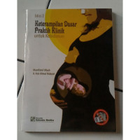 Image of Keterampilan Dasar Praktik Klinik untuk Kebidanan {MPK}