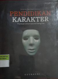 Image of Strategi Dan Implementasi Pendidikan Karakter Panduan Untuk Guru & Orang Tua